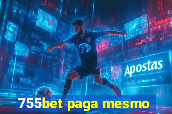 755bet paga mesmo